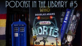 Podcast in the Library – #05 – Cidade da Morte
