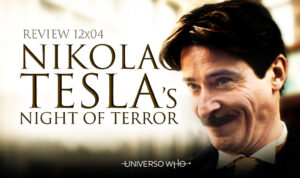 Read more about the article REVIEW 12×04 – Nikola Tesla’s Night of Terror