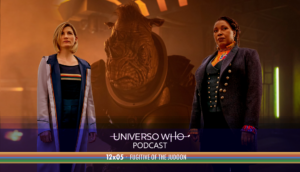 Read more about the article UWPodcast – #43 – 12×05 Fugitive of the Judoon